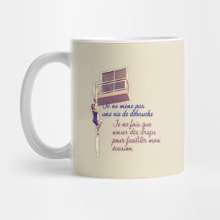 Je ne fais que nouer des draps Mug